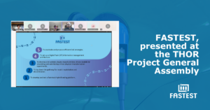 FASTEST, presented at the THOR Project General Assembly